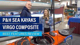 P&H Virgo Composite | Touring Kayak | Review & Walk Around