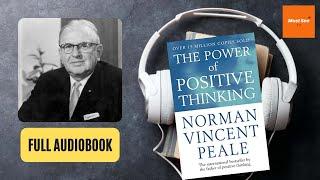 The Power of Positive Thinking by Norman Vincent Peale Full Audiobook HD