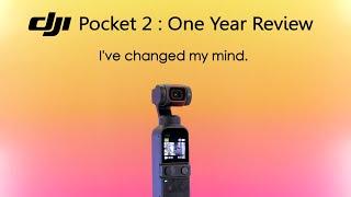 DJI Pocket 2 One Year Review