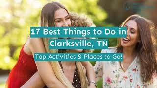 17 Best Things to Do in Clarksville, TN