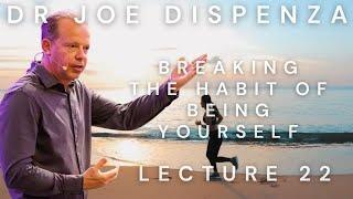 Dr Joe Dispenza DOING THE IMPOSSIBLE (Breaking Habit of Being Yourself 22)#workshop #lecture STOP IT