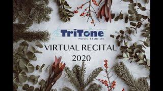 TriTone Music Studios 2020 Virtual Recital Tuesday