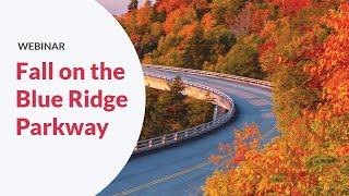 How to Enjoy Fall on the Blue Ridge Parkway