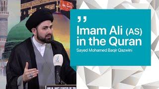 Imam Ali (AS) In the Quran - Sayed Mohammad Baqir Qazwini