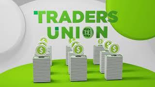 Traders Union (TU) -  Presentation