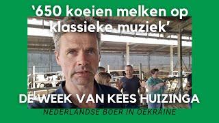 Oekraïne-vlogger Kees Huizinga: ‘650 koeien melken op klassieke muziek’