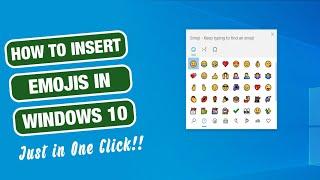 Shortcut Key to Insert Emojis Anywhere in Windows 10 - Insert Emojis in Windows 10