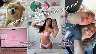 spend a SUMMER DAY with me | day in my life vlog