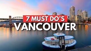 Top 7 INCREDIBLE Things To Do in Vancouver, Canada | Ultimate Travel guide