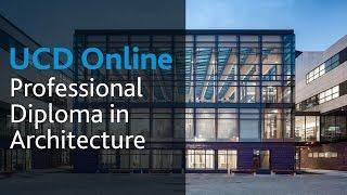 Professional Diploma in Architecture: UCD Online Course Introduction