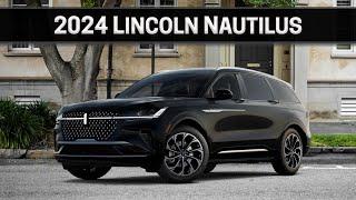 The 2024 Lincoln Nautilus is Stunning