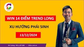 Win 14 điểm Long - Xu hướng phái sinh 13/12/2024 |CKFun