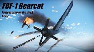 Gaijin Made a Mistake Lowering This Abomination to 4.7 | F8F-1 Bearcat Review | War Thunder Air RB