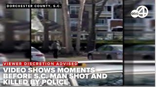 Video shows moments before South Carolina man fatally shot by police