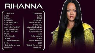 RIHANNA Songs Playlist 2024 | The Best Of RIHANNA | Greatest Hits Full Album 2024 (Lyrics)