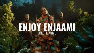 Dhee ft. Arivu - Enjoy Enjaami | WhatsApp Status