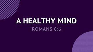 A Healthy Mind - Daily Devotion