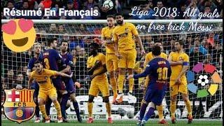 Tous les buts de Messi sur coup-franc en français avec Omar Da fonseca / Liga 2018