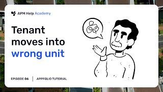 AppFolio Tutorials - Ep. 6 Tenant moves into wrong unit - Transfer tenant task