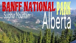 BANFF National Park: GONDOLA Ride and SULPHUR Mountain