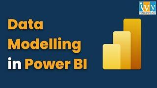 Data Modelling in Power BI | Power BI Tutorial for Beginners | IvyProSchool