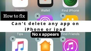 Can't delete any app on iphone or ipad, no x appears on top | SOLVED