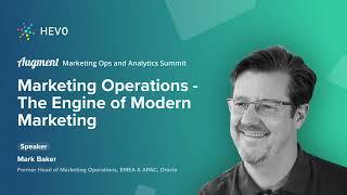 Marketing Operations - The Engine of Modern Marketing | Augment - Marketing Ops and Analytics Summit