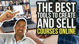 The BEST Tools To Create And Sell Courses Online