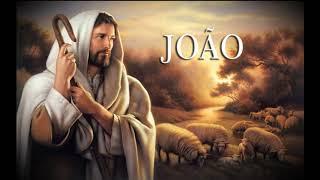 João - A existência eterna de Cristo  (Completo / Bíblia Falada)