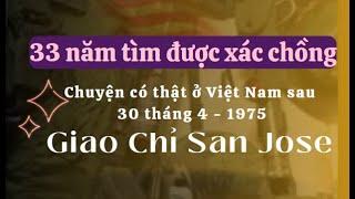 Chuyện có thật ở VN sau 30 tháng 4 - Ba mươi ba năm tìm được xác chồng