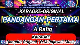 PANDANGAN PERTAMA - KARAOKE - A RAFIK ( O. M. Rajawali Music @karaoke-dendy )