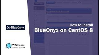 [VPS House] How to install BlueOnyx on CentOS 7/8
