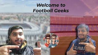 Welcome to Football Geeks | Home of Football content | #football