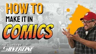 Silverline: How to Make It in Comics