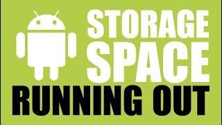 Storage Space Running Out Android: SOLVED!