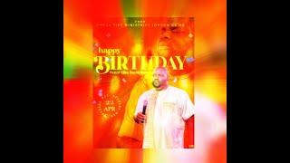 BIRTHDAY SONG PASTOR EJIRO 2024