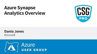 Azure Synapse Analytics Overview - Azure User Group