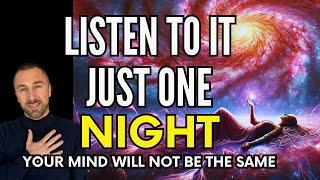 If You LISTEN FOR 1 NIGHT, Your MIND WON'T BE THE SAME | REPROGRAM YOUR MIND WHILE SLEEPING