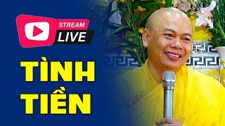 TÌNH & TIỀN | Sư Thầy Thích Minh Đạo | Tu Viện Minh Đạo, Bà Rịa Vũng Tàu