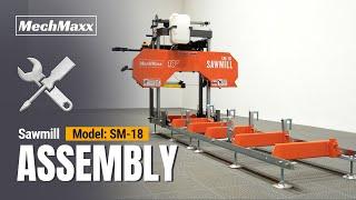 MechMaxx Sawmill SM-18 Assembly Video