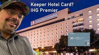 Hotel Keeper Card? Review of the IHG Premier card.