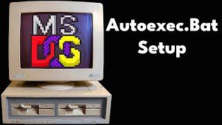 Creating a Basic autoexec bat File for MS DOS