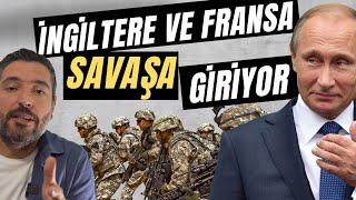 İngiltere ve Fransa Rusya'yla Savaşa mı Giriyor? Ukrayna'ya Asker Göndermeyi Görüşüyorlar