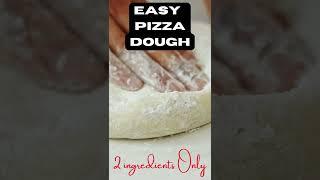 2 Ingredient Pizza Dough Recipe (Super Easy!)