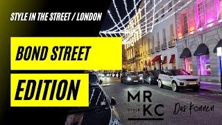 Style in the Street London - Bond Street Edition