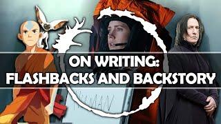 On Writing: Flashbacks and Backstory!