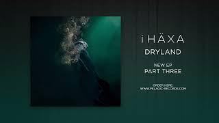 I HÄXA - Dryland