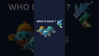 Who is Dash