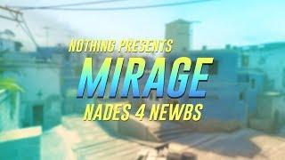 Nades 4 Newbs - Mirage (T side)