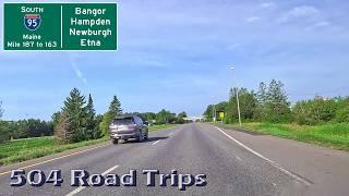 ⁴ᴷ Road Trip #1055 - I-95 S - Maine Mile 187-163 - Bangor/Hampden/Newburgh/Carmel/Etna